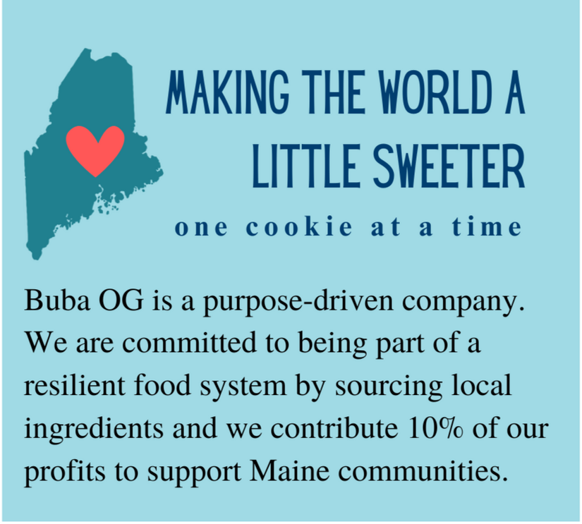Buba OG vision statement: Making the world a little sweeter one cookie at a time.